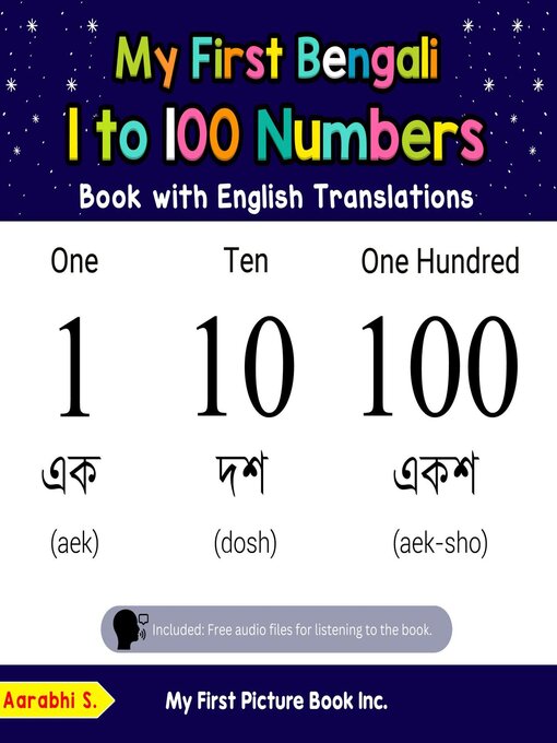 Title details for My First Bengali 1 to 100 Numbers Book with English Translations by Aarabhi S. - Available